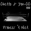 Don-GG - Probeer 'T Niet (feat. Ghetto) - Single